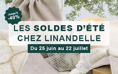 Soldes d’été Linandelle : jusqu’à -40% sur le linge de maison