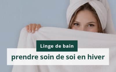 Soldes linge de bain : prendre soin de soi en hiver avec Linandelle