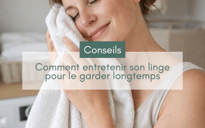 Comment laver son linge de maison pour le préserver (lin, coton, percale…)