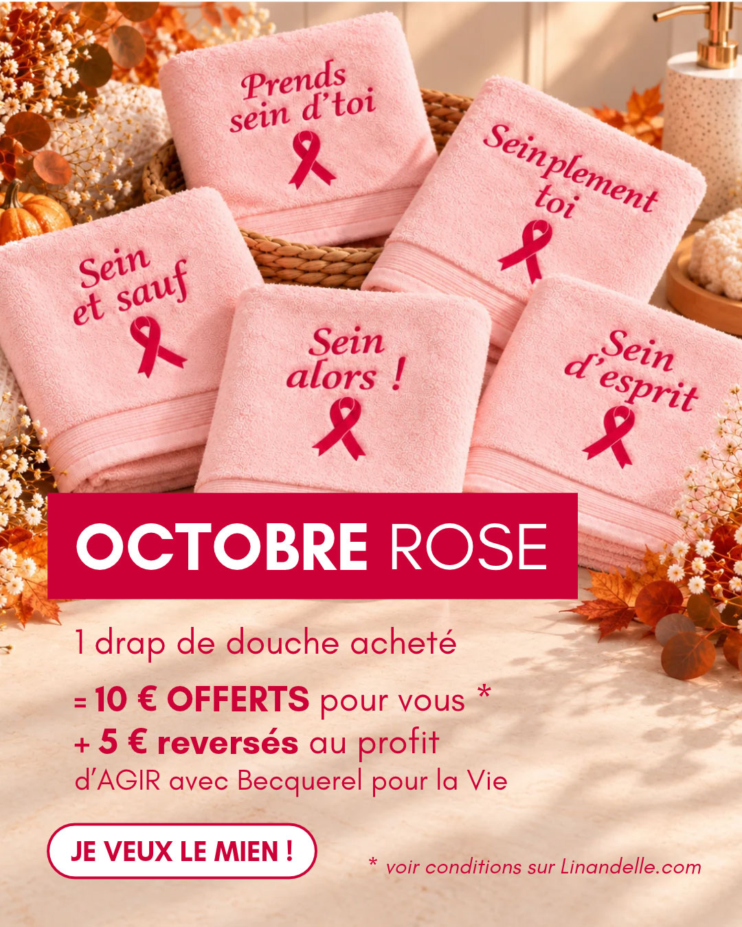 ENCART-Octobre-Rose-10-euros-offerts 10€ offerts pour l'achat d'un drap de douche de la capsule Octobre Rose en édition limitée